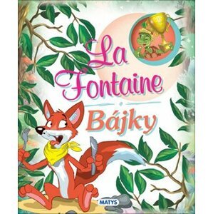 La Fontaine Bájky - Jean de La Fontaine