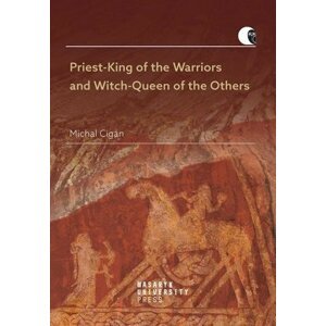 Priest-King of the Warriors and Witch-Queen of the Others - Michal Cigán