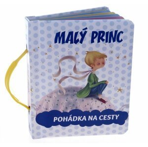 Malý princ - Pohádka na cesty