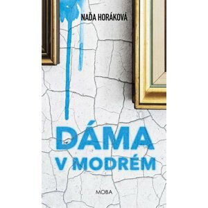 Dáma v modrém - Naďa Horáková