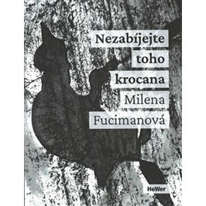 Nezabíjejte toho krocana - Milena Fucimanová