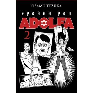 Zpráva pro Adolfa 2 - Osamu Tezuka