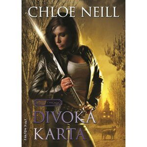 Upíři z Chicaga 9 - Divoká karta - Chloe Neill