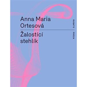 Žalostící stehlík - Anna Maria Ortes