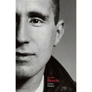 Bertolt Brecht - Stephen Parker