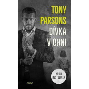 Dívka v ohni - Tony Parsons