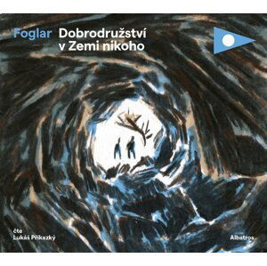 Dobrodružství v Zemi nikoho (audiokniha pro děti) - Jaroslav Foglar