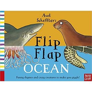 Axel Scheffler´s Flip Flap Oce - Axel Scheffler