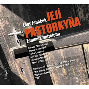 Její pastorkyňa / Zápisník zmizelého - 2 CD - Leoš Janáček