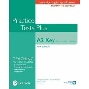 Practice Tests Plus A2 Key Cambridge Exams 2020 (Also for Schools). Student´s Book without key - Kathryn Alevizos