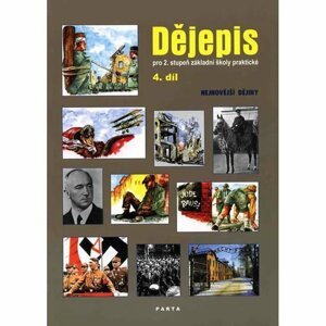 Dějepis, 4. díl, učebnice pro 2. stupeň ZŠ praktické - Nejnovější dějiny, 2.  vydání - Milan Valenta