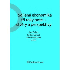 Sdílená ekonomika tři roky poté - závěry a perspektivy - Jakub Morávek