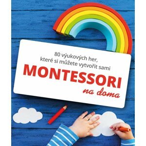 Montessori na doma - Gilles Delphine Cotteová