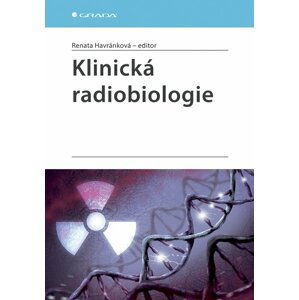 Klinická radiobiologie - Renata Havránková