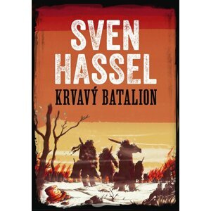 Krvavý batalion - Sven Hassel