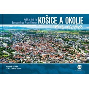 Košice a okolie z neba - Matúš Krajňák