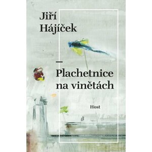 Plachetnice na vinětách - Jiří Hájíček