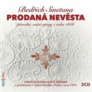 Prodaná nevěsta - CD - Bedřich Smetana