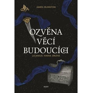 Ozvěna věcí budoucích - James Islington