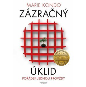 Zázračný úklid - Pořádek jednou provždy - Marie Kondo