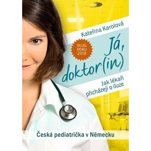 Já, doktor(in) - Kateřina Karolová