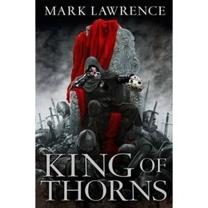 King of Thorns - Mark Lawrence