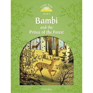 Classic Tales 3 Bambi and the Prince of the Forest + Audio CD Pack (2nd) - Rachel Bladon