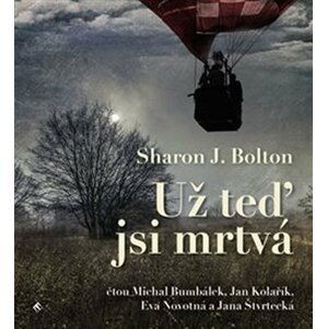 Už teď jsi mrtvá - CDmp3 - Sharon J. Bolton