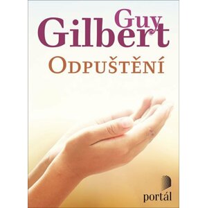 Odpuštění - Guy Gilbert