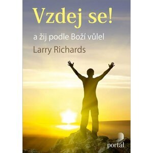 Vzdej se! a žij podle Boží vůle - Larry Richards