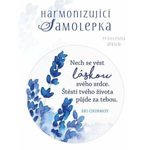 Harmonizující samolepka průhledná "Nech se vést láskou svého srdce. Štěstí tvého života půjde za tebou." průměr 8,5 cm - Sri Chinmoy