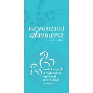 Harmonizující samolepka průhledná "Cesta k úspěchu je vydlážděná trpělivostí a vytrvalostí." průměr 5 cm - Sri Chinmoy