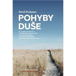 Pohyby duše - Pavel Pechanec