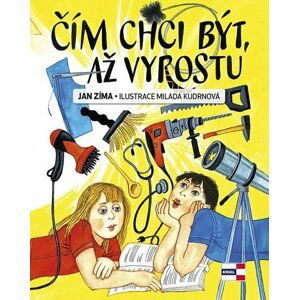 Čím chci být, až vyrostu - Jan Zima