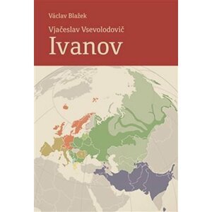 Vjačeslav Vsevolodovič Ivanov (21. 8. 1929 - 7. 10. 2017) - Václav Blažek