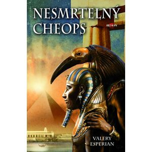 Nesmrtelný Cheops - Valery Esperian