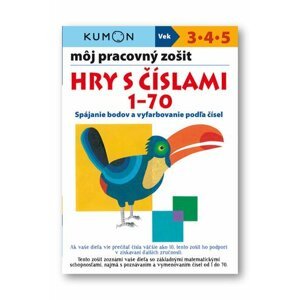 Môj pracovný zošit Hry s číslami 1-70 - Giovanni K. Moto; Toshihiko Karakida; Yoshiko Murakami