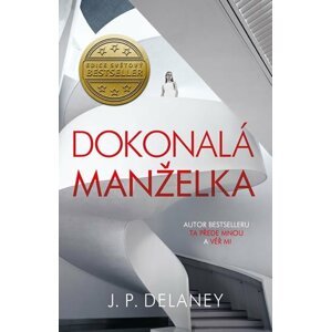 Dokonalá manželka - J. P. Delaney