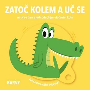 Barvy - Zatoč kolem a uč se - autorů kolektiv