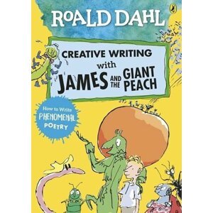 Roald Dahl: Creative Writing With James and the Giant Peach - How to Write Phenomenal Poetry - Roald Dahl