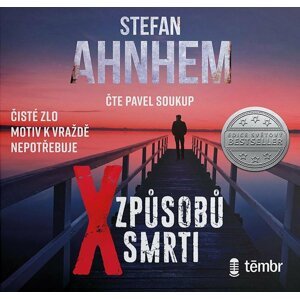 X způsobů smrti - audioknihovna - Stefan Ahnhem