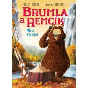 Brumla a Remcík: Mistr stavitel - Julian Gough