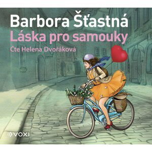 Láska pro samouky (audiokniha) - Barbora Šťastná