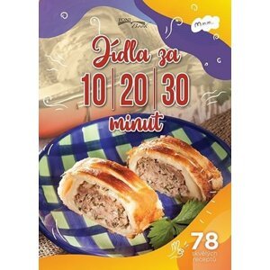 Jídla za 10-20-30 minut / 78 skvělých receptů - Zoltán Liptai