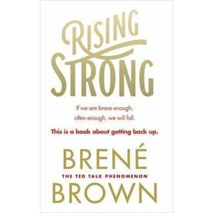 Rising Strong - Brene Brown