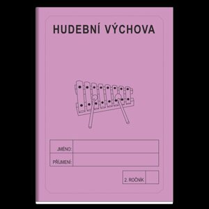 Hudební výchova 2. ročník - školní sešit - Jitka Rubínová