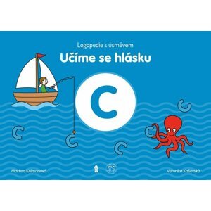 Učíme se hlásku C: Logopedie s úsměvem - Martina Kolmanová