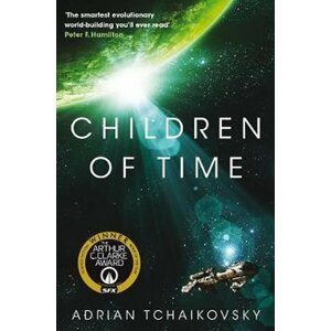 Children of Time - Adrian Tchaikovsky