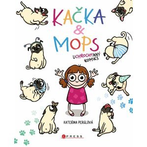 Kačka & Mops - Kateřina Perglová