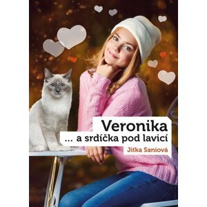 Veronika a srdíčka pod lavicí - Jitka Saniová